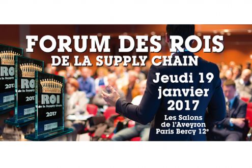 Immobilier Logistique : Le Forum des Rois de la Supply Chain 2017 aura lieu le 19 janvier